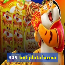 939 bet plataforma